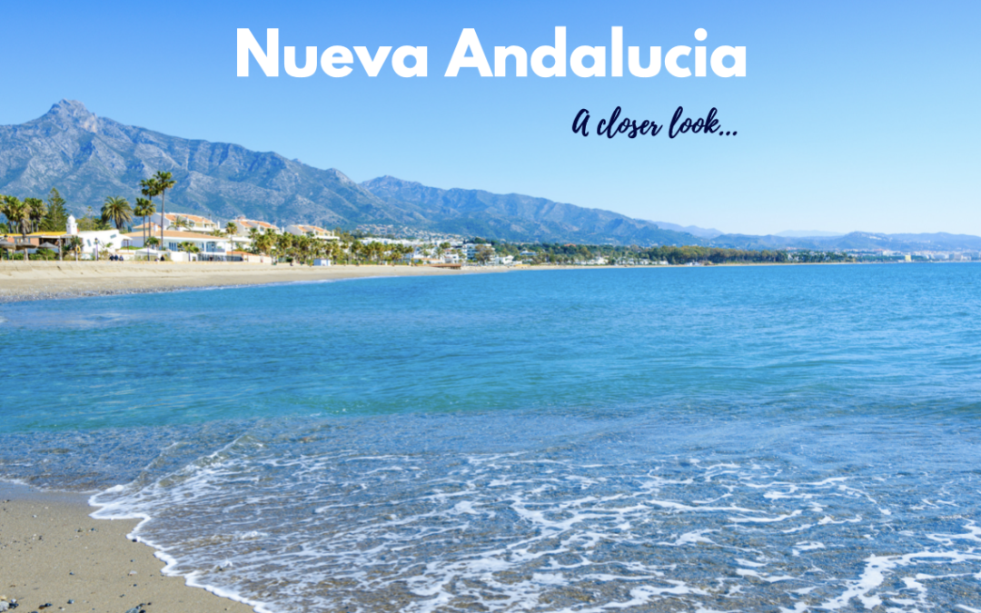 Nueva Andalucia – Home to the Famous Puerto Banus